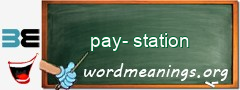 WordMeaning blackboard for pay-station